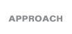 APPROACH